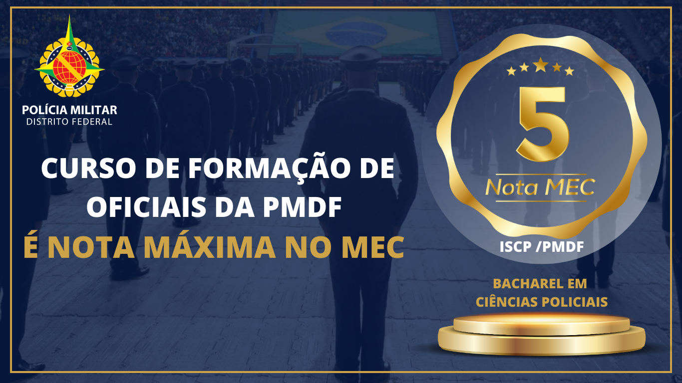 Curso de formação de Oficiais da PMDF é nota máxima no MEC